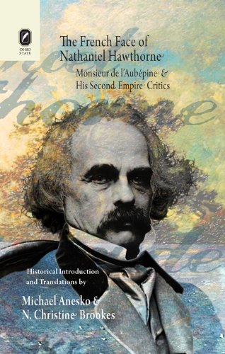 Cover: The French Face of Nathaniel Hawthorne, edited by Michael Anesko and N. Christine Brookes