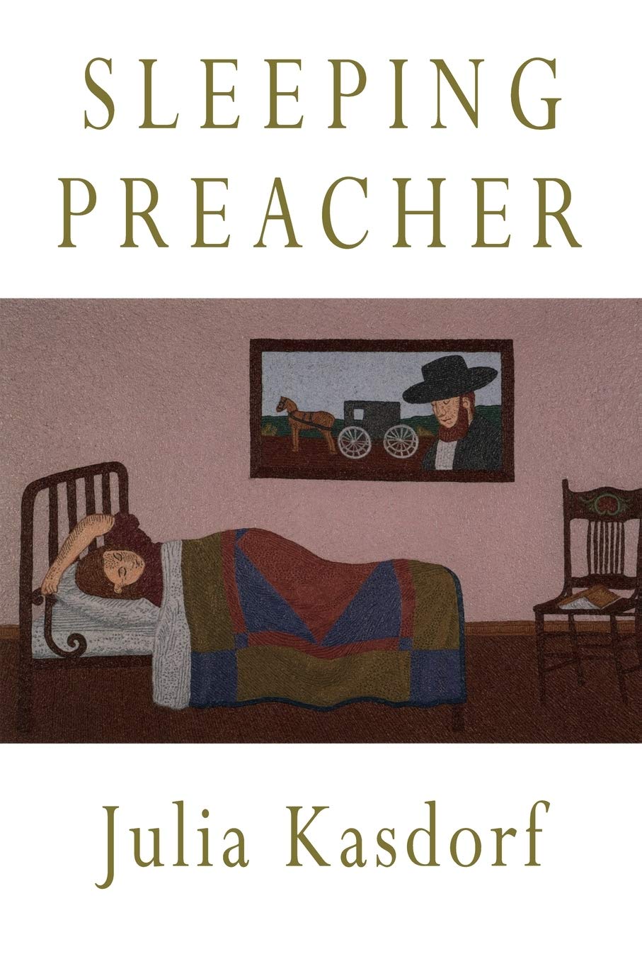 Cover: Sleeping Preacher, by Julia Kasdorf