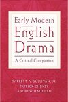 Early Modern English Drama A Critical Companion