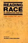 Reading Race in American Poetry_ An Area of Act (9780252025181)_ Nie