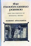 The Montecassino Passion and the Poetics of Medieval Drama