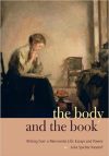 Cover: The Body and the Book: Writing from a Mennonite Life: Essays and Poems, by Julia Kasdorf