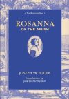 Cover: Rosanna of The Amish: The Restored Text, co-edited by Julia Kasdorf